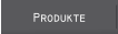 Produkte