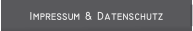 Impressum & Datenschutz